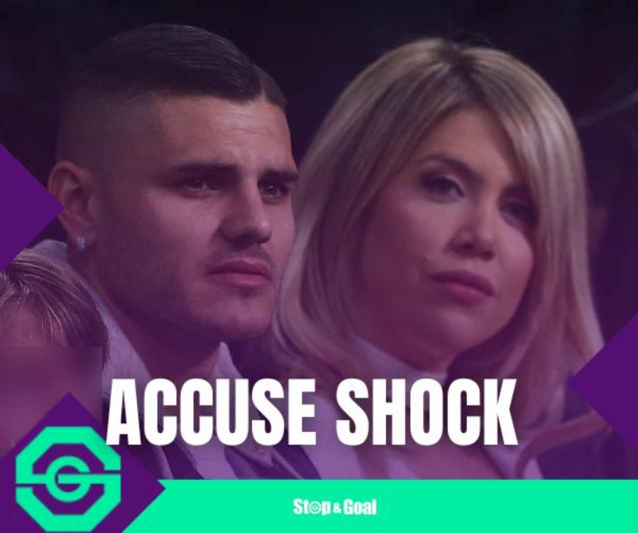 Mauro Icardi e Wanda Nara, accuse shock - stopandgoal.com (La Presse)